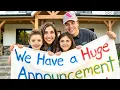 The Biggest Announcement of Our Life