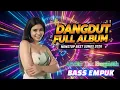 Download Lagu DJ DANGDUT NONSTOP FULL ALBUM BASS EMPUK 🔥 MANTAP BANGET 🎧 Bikin Nagih 🔊 VOL.10