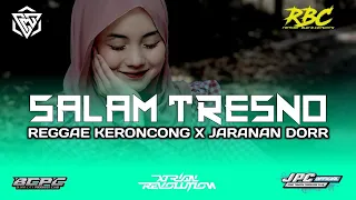 Download DJ SALAM TRESNO !! SLOW BASS REGGAE KERONCONG BWI XJARANAN DORR MP3