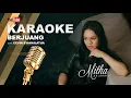 Download Lagu Mitha Talahatu - BERJUANG (KARAOKE VERSION)