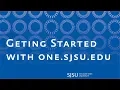 Getting Started with one sjsu edu