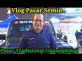 Download Lagu VLOG PASAR TRADISIONAL SEMIN GUNUNGKIDUL.