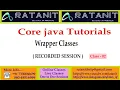 Core java Tutorials Wrapper Classes by Mr Ratan class-02