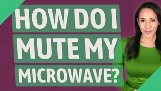 How do I mute my microwave