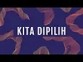 Download Lagu Kita Dipilih (Official Lyric Video) - JPCC Worship