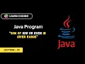 Java program to Calculate Sum of Odd or Even numbers Learn Coding