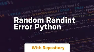 random randint error python