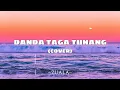 Lagu ZUALA - DANDA TAGA TUNANG (COVER)