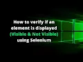 How to verify if an element is displayed using Selenium Webdriver