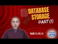 Database Storage - Part 1 English with Amr Elhelw