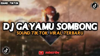 Download DJ GAYAMU ITU SOMBONG KOPLO X JANGAN SALAH PASANGAN TIKTOK VIRAL 2023 MELODY KANE MP3