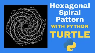 Hexagon Spiral Art Python Turtle Graphics Tutorial