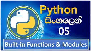 Python Tutorial - 05 Built in Functions and Modules Sinhala