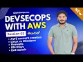 Session 02 - DevSecOps with AWS