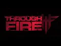 Lagu Through Fire - Listen To Your Heart