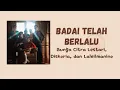 Diskoria, laleilmanino, dan Bunga Citra Lestari (BCL)-Badai Telah Berlalu || Lirik lagu