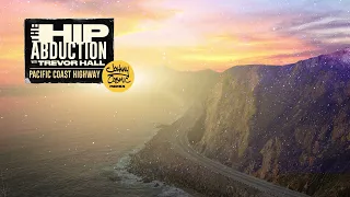 The Hip Abduction ft Trevor Hall - Pacific Coast Highway Reggae Remix by Johnny Cosmic