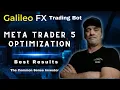 Optimizing Galileo FX with MetaTrader 5