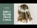 How to Make a Baby s Breath Floral Crown