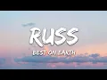 Russ - Best On Earth (Lyrics) ft. BIA