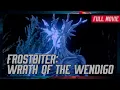 Lagu 🎬✨ Frostbiter: Wrath of the Wendigo (1995) | Full Movie in English