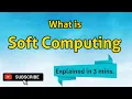 What is Soft Computing Introduction to Soft Computing Coding Draft by Kanika