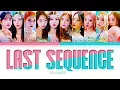 WJSN Last Sequence Lyrics (우주소녀 Last Sequence 가사) [Color Coded Lyrics/Han/Rom/Eng]