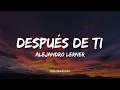 Después de ti - Alejandro Lerner (Letra/Lyrics)