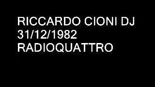 Download RICCARDO CIONI DJ GOLD MEMORY 1982 RADIOQUATTRO 2 MP3