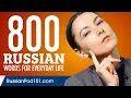 800 Russian Words for Everyday Life - Basic Vocabulary