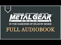Download Lagu In the Darkness of Shadow Moses - Full Audiobook (Metal Gear Solid)