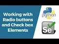Selenium with Python Tutorial 9-Working with Radio buttons and Check boxes