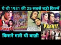 Lagu Top 25 Bollywood movies Of 1981 | With Budget and Box Office Collection | Hit Or flop | 1981 movie