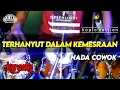 Download Lagu TERHANYUT DALAM KEMESRAAN KARAOKE NADA COWOK / PRIA VERSI KOPLO HIGH QUALITY AUDIO CLARITY
