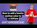 How to add a border outline color to a UIView - Swift 5