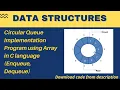 Circular Queue implementation using Array in C Enqueue and Dequeue operations
