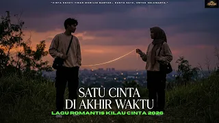 satu cinta di ujung waktu lagu cinta penuh rasa yang menyentuh hati 2026