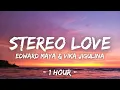 Download Lagu Edward Maya, Vika Jigulina - Stereo Love (Lyrics / 1 Hour)