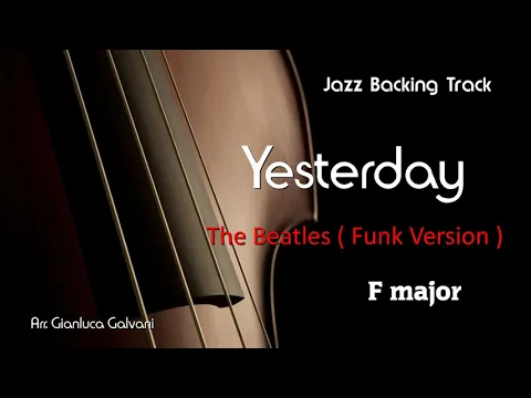 Download MP3 New Backing Track YESTERDAY (F) The Beatles Cover (Funk Version)  LIVE Play Along mp3 Jazzing tracks