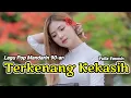 Download Lagu Lagu Pop Mandarin, TERKENANG (Yulia Yasmin)_ Cover : Obhy Paput