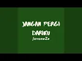 Download Lagu Jangan Pergi Dariku