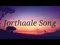 Jorthaale Lyrics-Asal Kolar