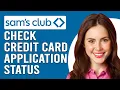 How To Check Sam s Club Credit Card Application Status Check Your Sam s Club CC Application Status