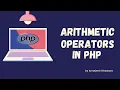 Types of arithmetic operators in PHP PHP tutorials for beginners Papaya Coders