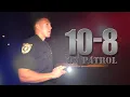 10-8 ON PATROL