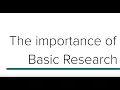 The Importance of Basic Research