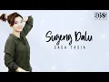 Download Lagu SUGENG DALU - SASA TASIA | DENNY CAKNAN (LIRIK LAGU)
