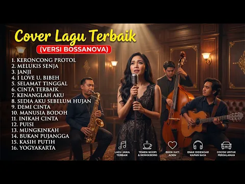 Bossa Nova Cover Full Album 🎸 Lagu Hits Indonesia Sepanjang Masa versi Bossanova