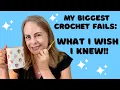 My Biggest Crochet Fails What I Wish I Knew