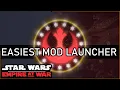 Easiest Way to Launch Multiple Star Wars Empire at War Mods